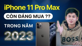 Có nên mua iPhone 11 Pro Max ở năm 2023?