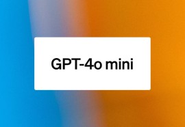 OpenAI ra mắt GPT-4o mini rẻ hơn và thông minh hơn