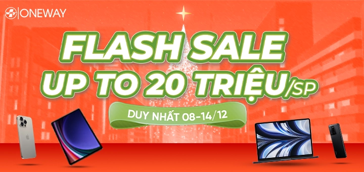FLASH SALE CUỐI TUẦN GIẢM ĐẾN 20 TRIỆU