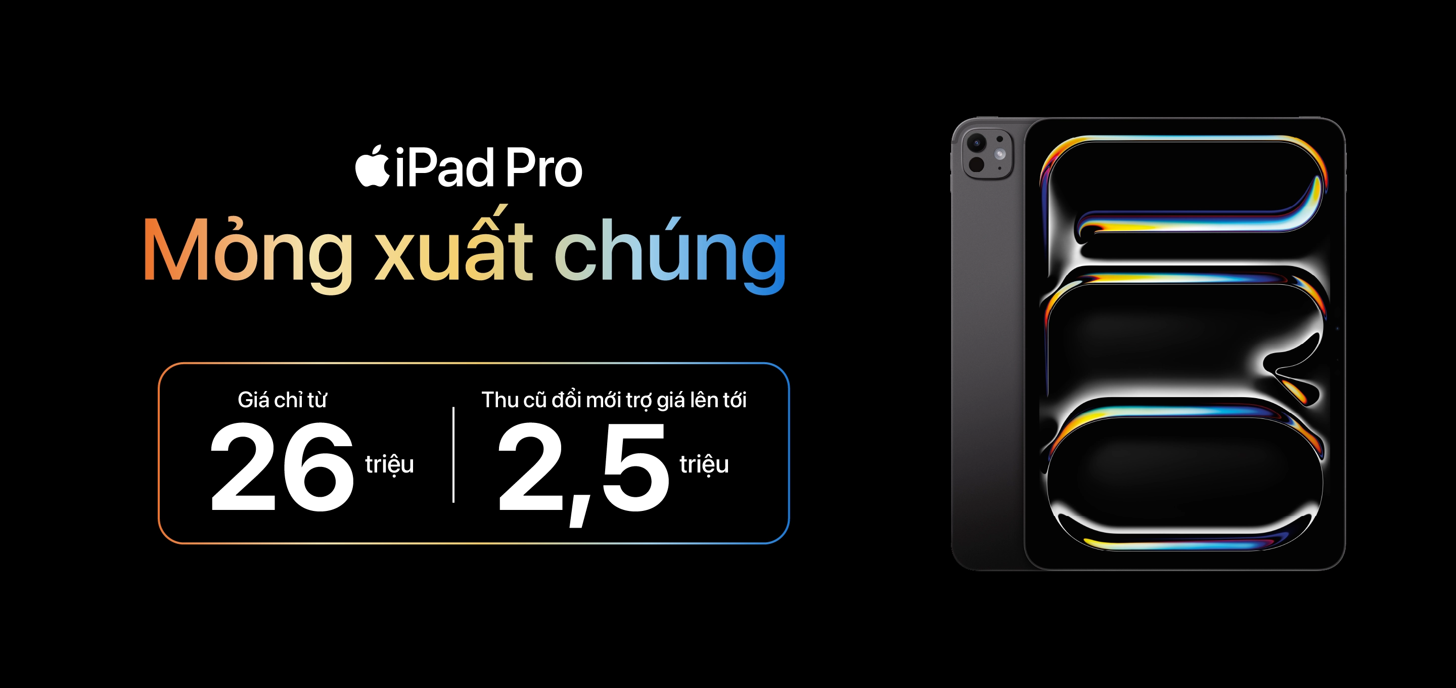 IPAD PRO M4 GIÁ TỪ 26 TRIỆU