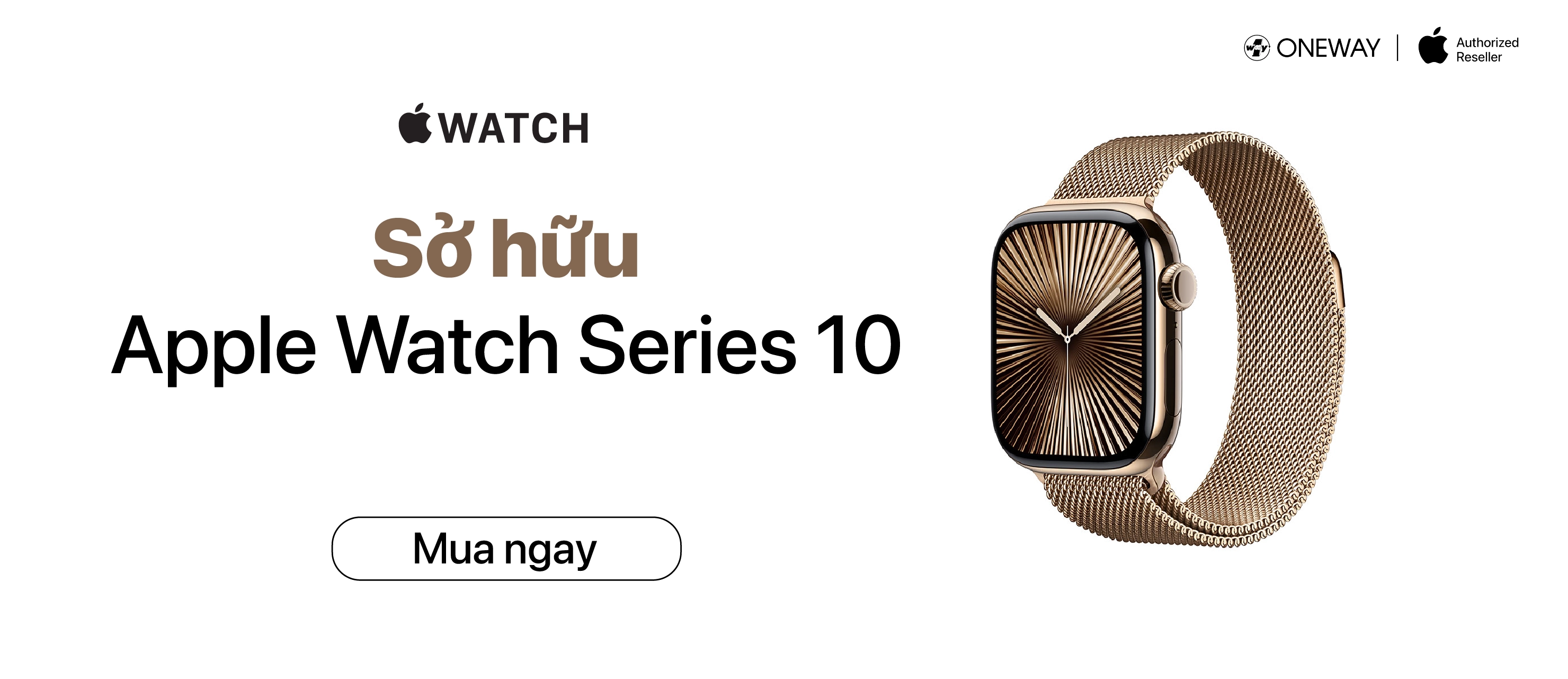 SỞ HỮU NGAY APPLE WATCH SERIES 10