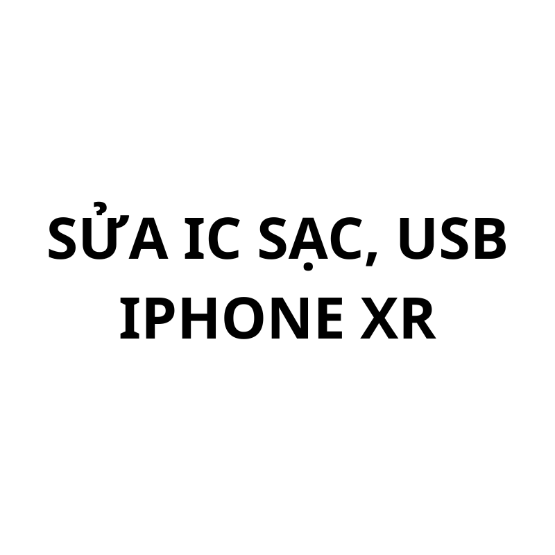 Sửa ic sạc, usb iPhone Xr