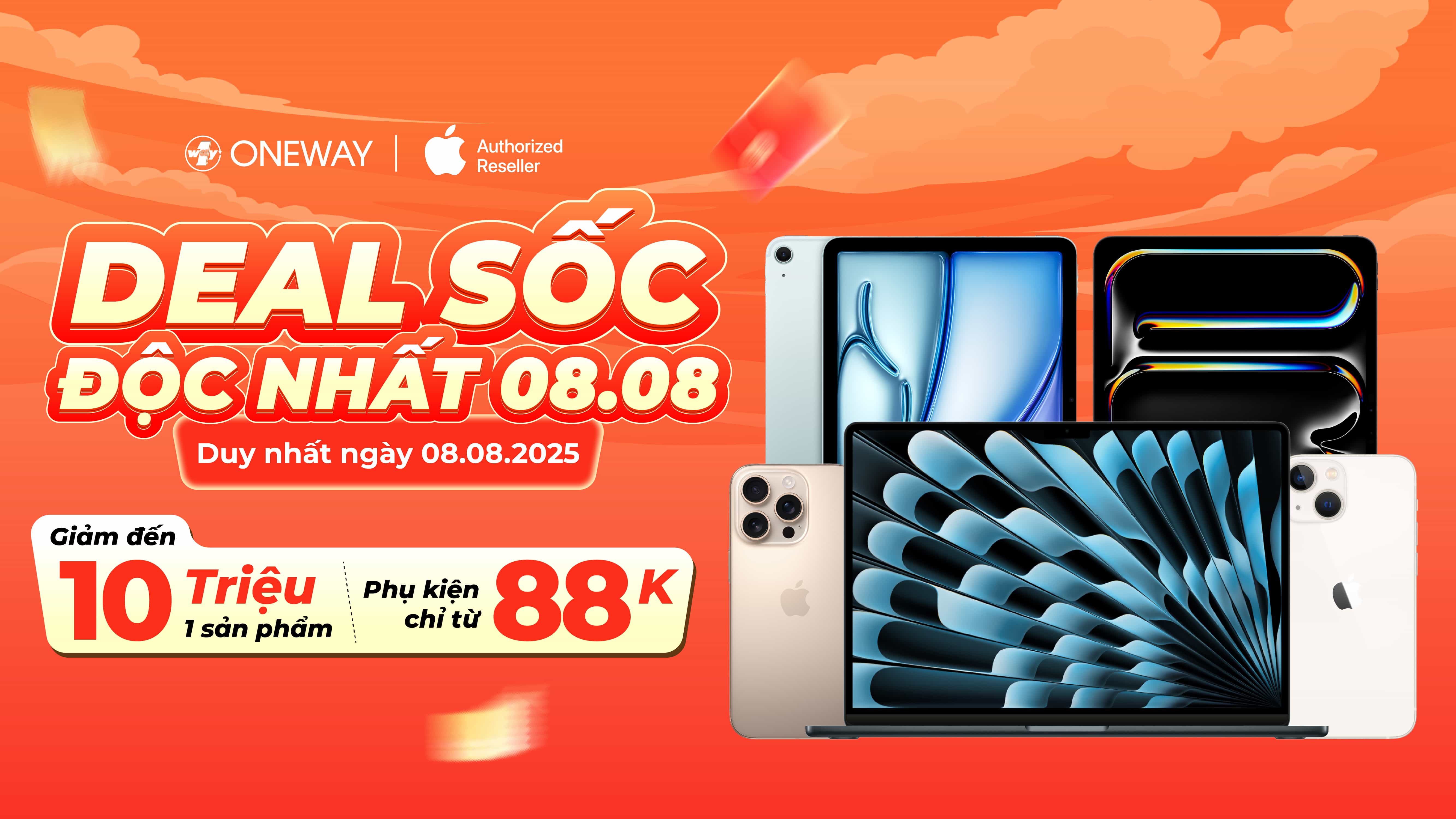 DEAL SỐC ĐỘC NHẤT 8.8 - GIẢM TỚI 10 TRIỆU/SP, PHỤ KIỆN CHỈ TỪ 88K