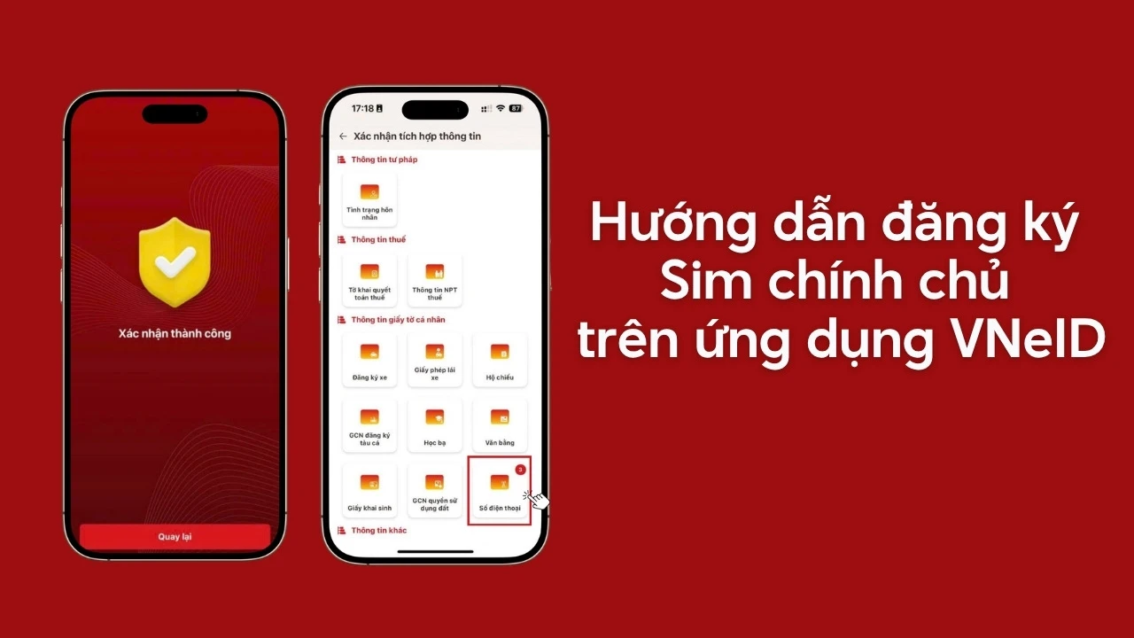Hướng dẫn đăng k&yacute; sim ch&iacute;nh chủ tr&ecirc;n ứng dụng VNeID chi tiết, dễ hiểu