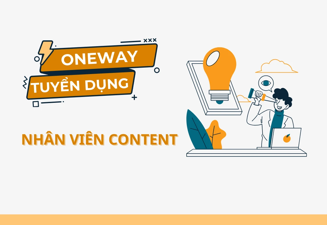 [ONEWAY HN] Tuyển dụng - Nhân viên content