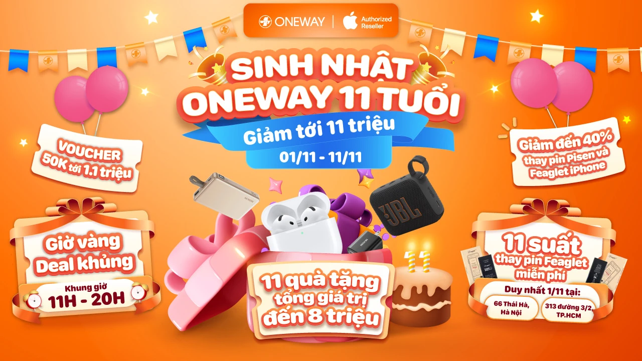 SINH NHẬT ONEWAY 11 TUỔI - GIẢM TỚI 11 TRIỆU