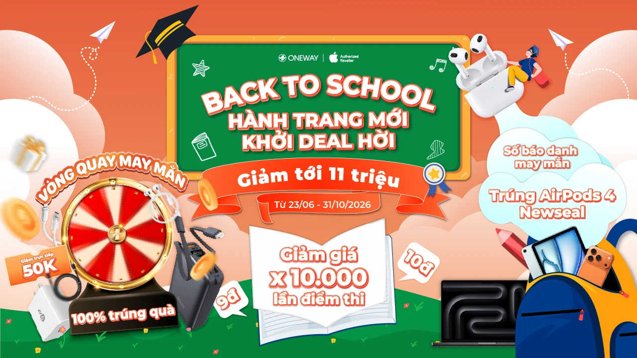 BACK TO SCHOOL - H&agrave;nh trang mới, khởi deal hời