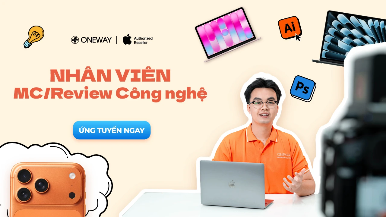 [ONEWAY HN] Tuyển dụng - VJ/Reviewer C&ocirc;ng nghệ