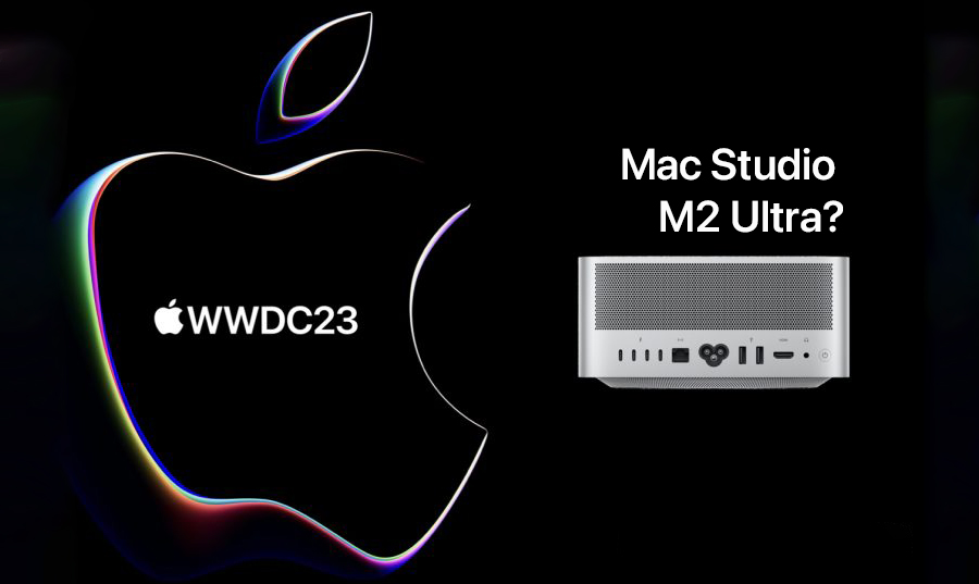 Mac Studio M2 Ultra có thể được giới thiệu tại WWDC 2023