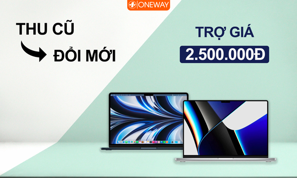 Tiết kiệm hơn với chương trình thu cũ đổi mới từ Oneway